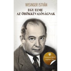 Egy elme az örökkévalóságnak - Neumann János regényes élete -  Londoni Készleten
